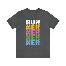 Run ner ner ner ner  tee